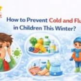 How to Prevent Cold and Flu in Children This Winter?