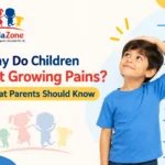 Why Do Children Get Growing Pains? What Parents Should Know