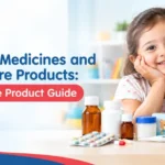 Pediatric Medicines and Healthcare Products: A Complete Product Guide
